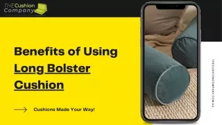 Benefits of Using Long Bolster Cushion