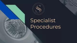 Specialist Procedures - The Smile Suite