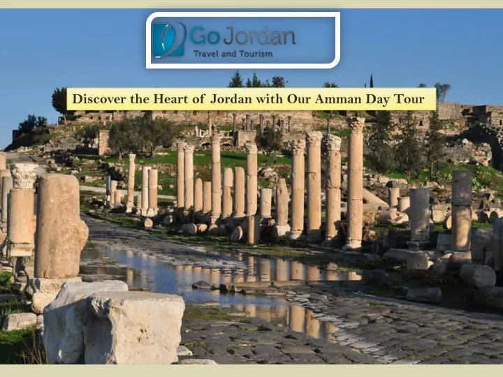 discover the heart of jordan with our amman