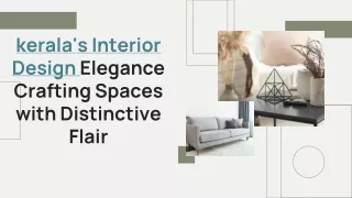 kerala's Interior Design Elegance Crafting Spaces with Distinctive Flair