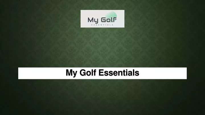 my golf essentials