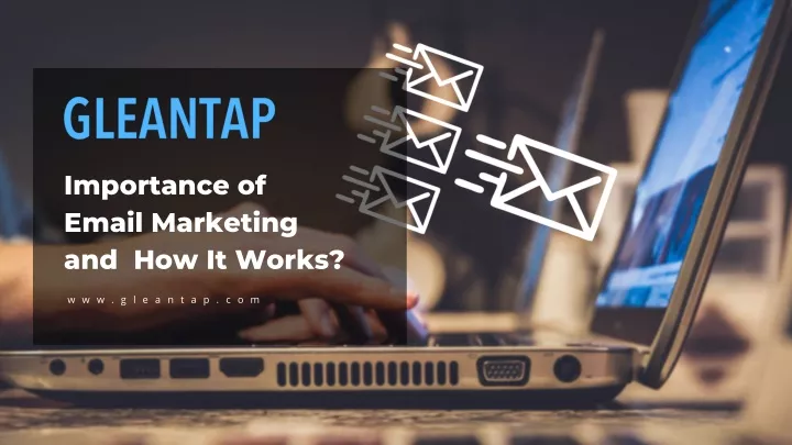 importance of email marketing and how it works