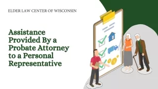 Assistance Provided By a Probate Attorney to a Personal Representative