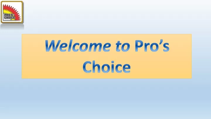 welcome to pro s choice