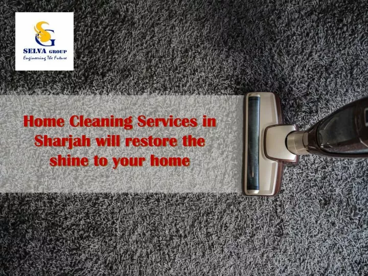 home cleaning services in sharjah will restore