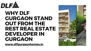 Why DLF Gurgaon Stand Out From the Rest Real Estate Developer in Gurgaon