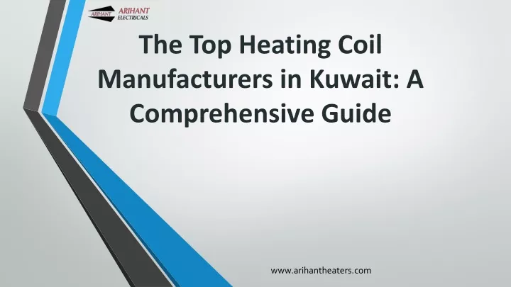 the top heating coil manufacturers in kuwait a comprehensive guide