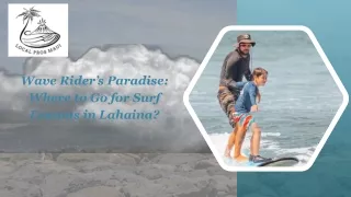 Wave Rider’s Paradise Where to Go for Surf Lessons in Lahaina