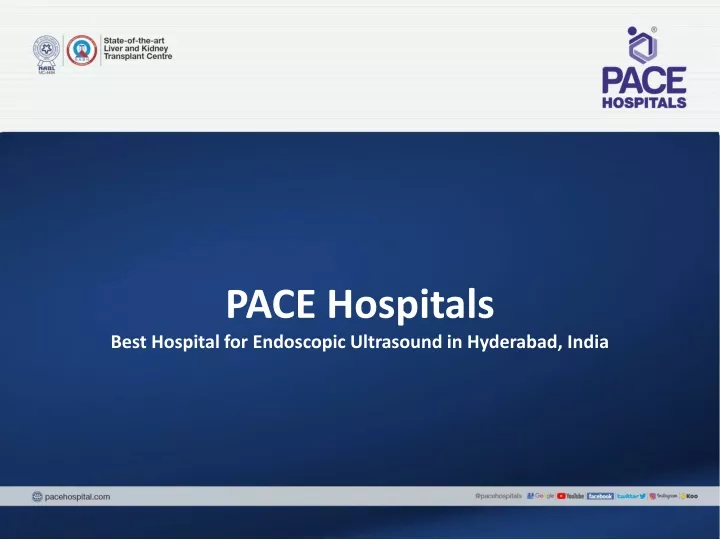 pace hospitals best hospital for endoscopic ultrasound in hyderabad india