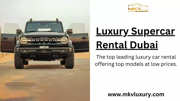luxury supercar rental dubai the top leading