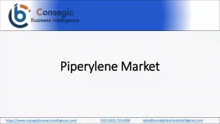 Piperylene Market Research Report, Case Studies, Industry Analysis, Opportunitie