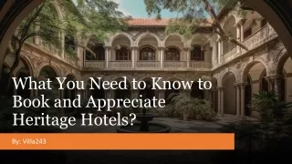 What You Need to Know to Book and Appreciate Heritage Hotels?