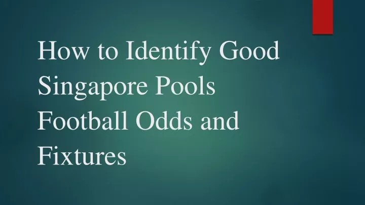 how to identify good singapore pools football