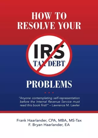 download⚡️[EBOOK]❤️ How to Resolve Your IRS Tax Debt Problems: 'Anyone contemplating self-representation before the Inte