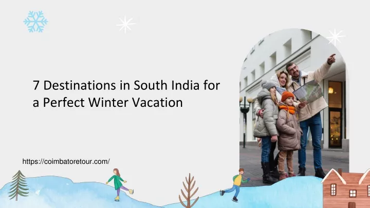 7 destinations in south india for a perfect winter vacation