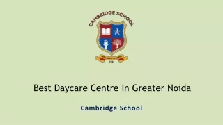 b est daycare centre in greater noida