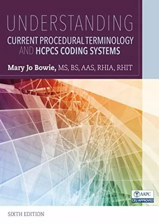 ❤️PDF⚡️ Understanding Current Procedural Terminology and HCPCS Coding Systems