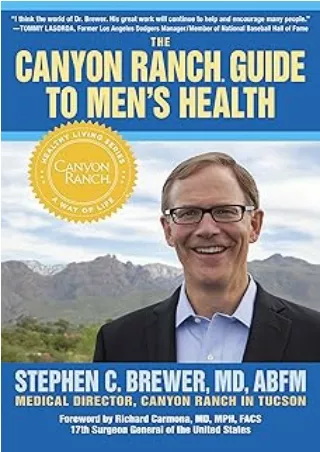 PDF✔️Download❤️ The Canyon Ranch Guide to Men's Health: A Doctor's Prescription for Male Wellness