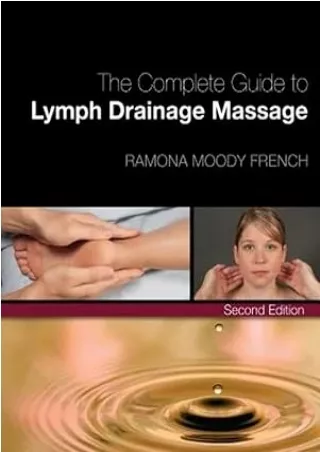 book❤️[READ]✔️ The Complete Guide to Lymph Drainage Massage
