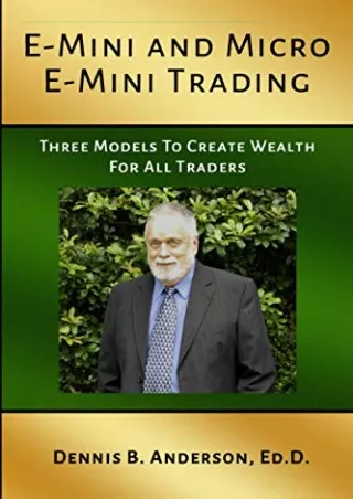 ❤ PDF_  E-MINI AND MICRO E-MINI TRADING: Three Models to Create Wealth for All T