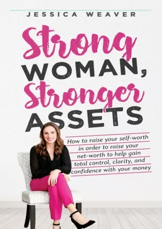 ✔DOWNLOAD⭐/PDF  Strong Woman Stronger Assets: How to raise your self-worth in or