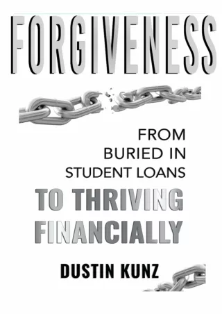 get [PDF] ✔DOWNLOAD⭐ Forgiveness: From Buried in Student Loans to Thriving Finan