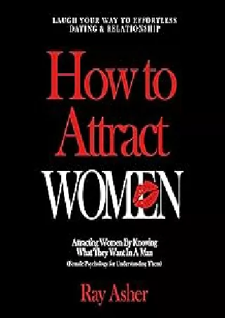 ❤️PDF⚡️ How to Attract Women: Laugh Your Way to Effortless Dating & Relationship! Attracting Women by Knowing What They