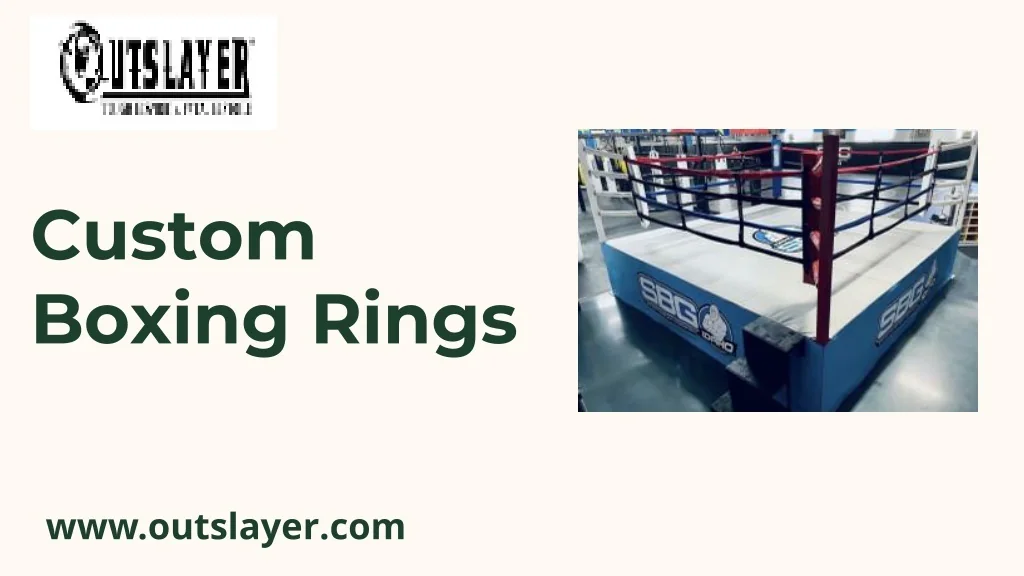 PPT - Get the Best Custom Boxing Rings | Outslayer PowerPoint ...