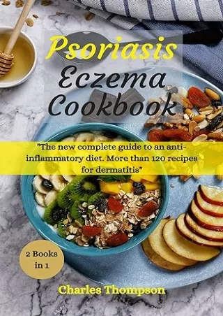 ❤️PDF⚡️ Psoriasis and Eczema Cookbook: More than 100 recipes for dermatitis.