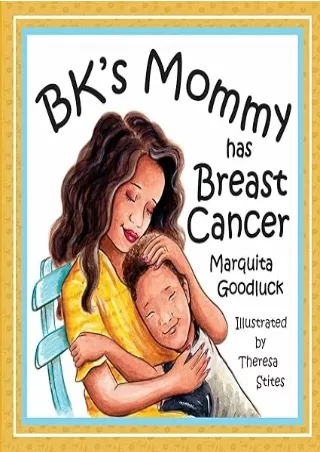 Pdf⚡️(read✔️online) BK'S Mommy Has Breast Cancer