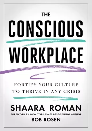Ebook❤️(download)⚡️ The Conscious Workplace: Fortify Your Culture to Thrive in Any Crisis