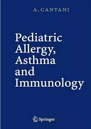 [DOWNLOAD]⚡️PDF✔️ Pediatric Allergy, Asthma and Immunology