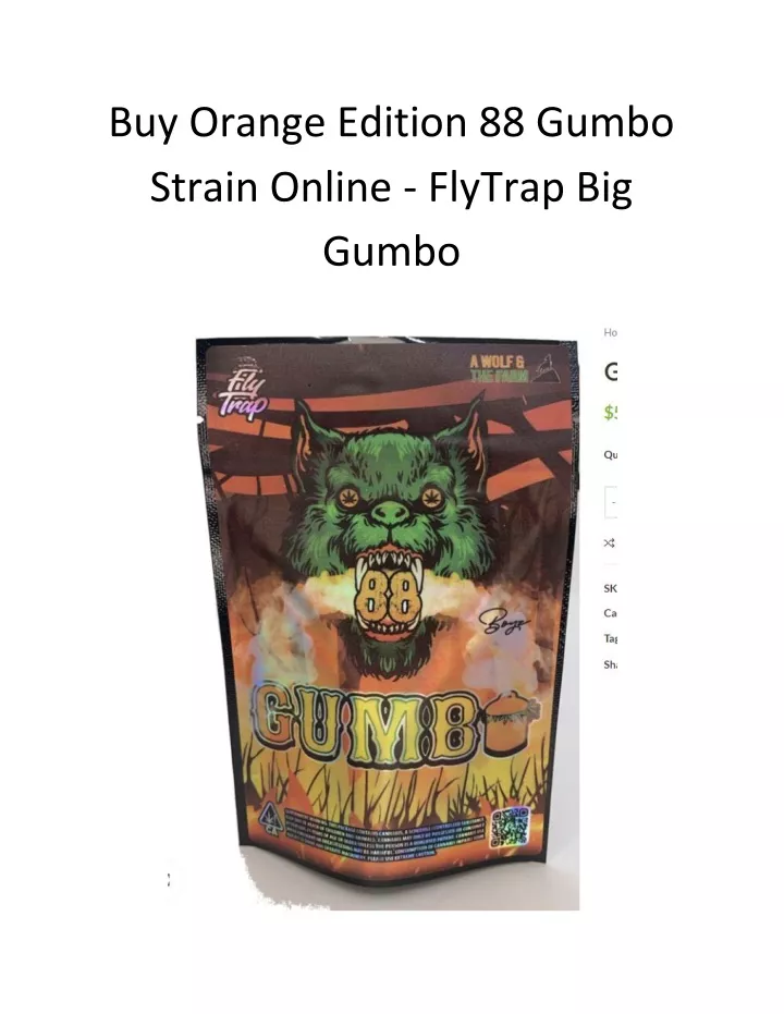 buy orange edition 88 gumbo strain online flytrap