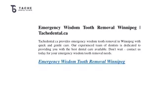 Emergency Wisdom Tooth Removal Winnipeg  Tachedental.ca