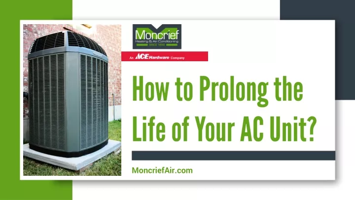 how to prolong the life of your ac unit