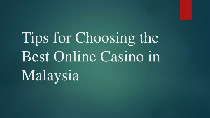 tips for choosing the best online casino