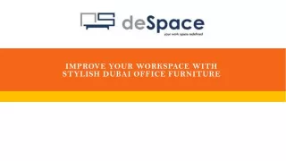 Improve Your Workspace with Stylish Dubai Office Furniture