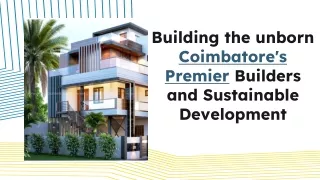 Building the unborn Coimbatore's Premier Builders and Sustainable Development
