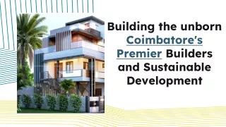 building the unborn coimbatore s premier builders and sustainable development