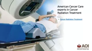 Cancer Radiation Treatment for Targeted Therapy & Support