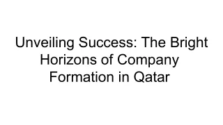 Unveiling Success_ The Bright Horizons of Company Formation in Qatar