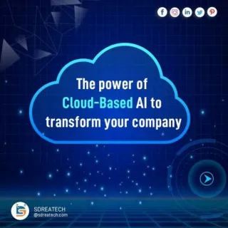 The-power-of-cloud-based-AI-transform-your-company-Tips-sdreatech