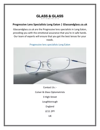 Progressive Lens Specialists Long Eaton  Glassandglass.co.uk