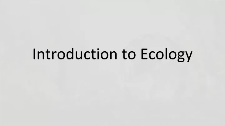 introduction to ecology