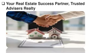 Your Real Estate Success Partner, Trusted Advisers Realty