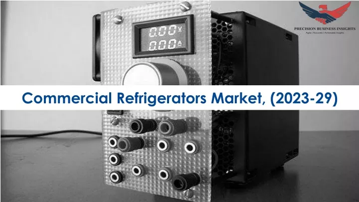 commercial refrigerators market 2023 29