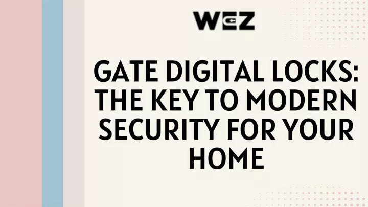 gate digital locks the key to modern security