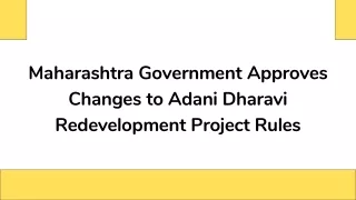 Maharashtra Government Approves Changes to Adani Dharavi Redevelopment Project Rules