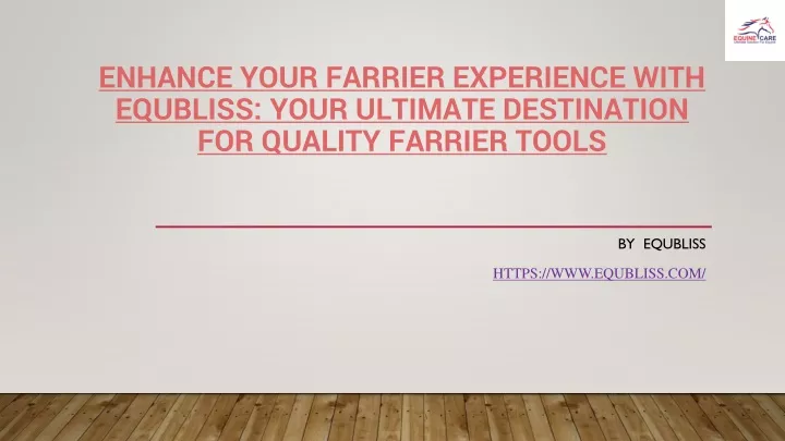 enhance your farrier experience with equbliss your ultimate destination for quality farrier tools