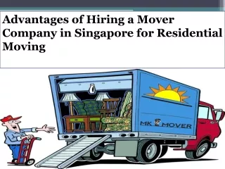 Advantages of Hiring a Mover Company in Singapore for Residential Moving